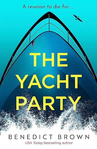 Book cover for The Yacht Party by Benedict Brown - 2026 ARC Review