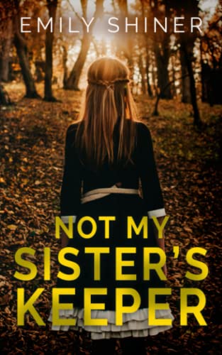 Cover of Not My Sister's Keeper