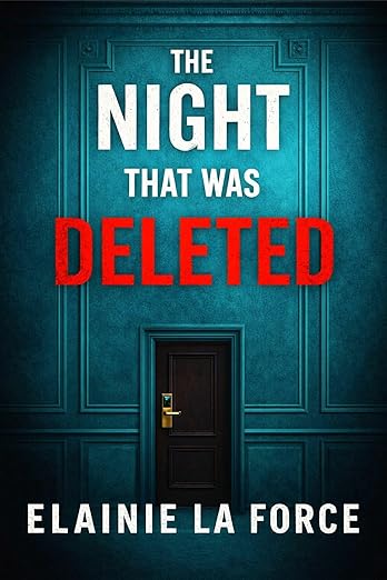 The Night That Was Deleted