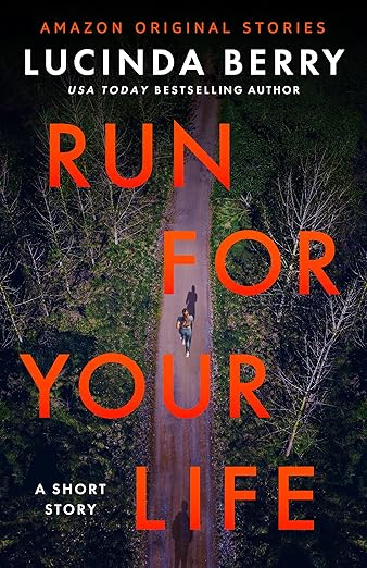 Book cover for Run For Your Life by Lucinda Berry