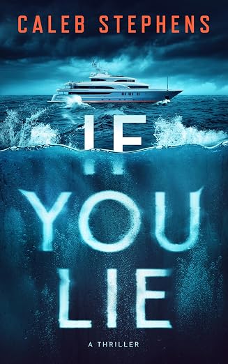 Book cover for If You Lie by Caleb Stephens