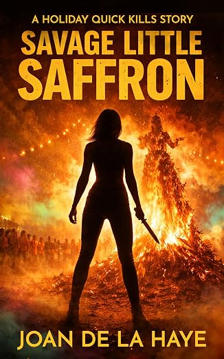 Book cover for Savage Little Saffron by Joan De La Haye